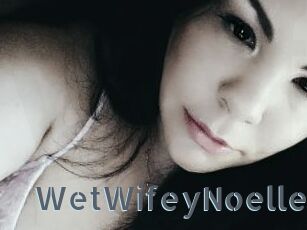 WetWifeyNoelle