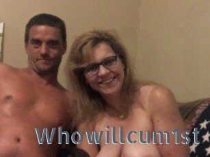 Whowillcum1st