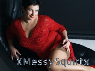 XMessySquirtx
