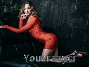 Youcrazyci