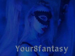 Your8fantasy
